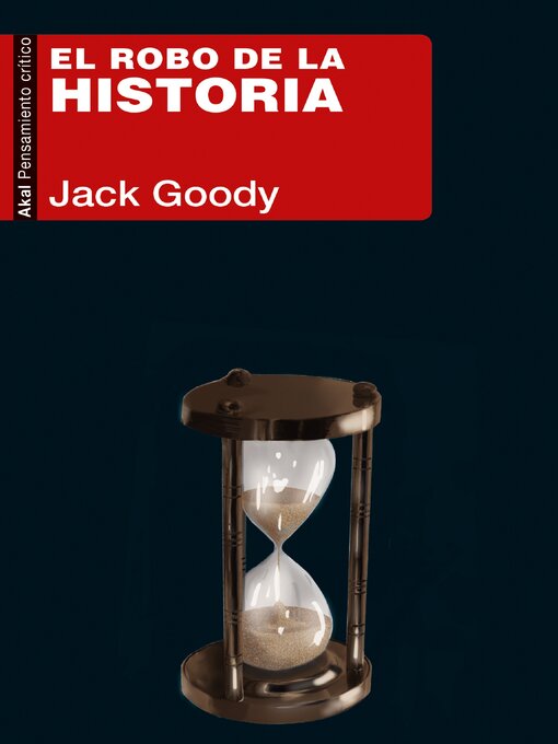 Title details for El robo de la historia by Jack Goody - Available